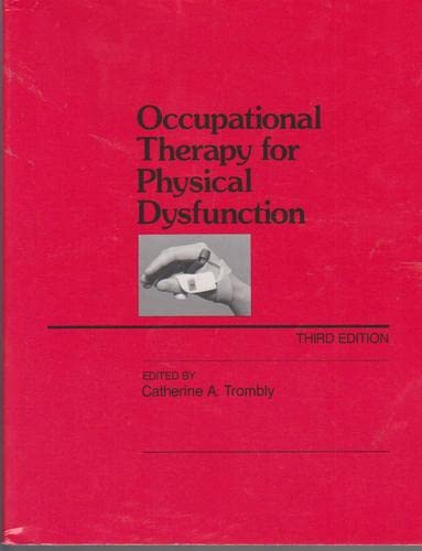 Occupational therapy for physical dysfunction 0683083899 Book Cover