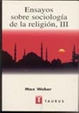 ENSAYOS SOBRE SOCIOLOGIA DE LA RELIGION - 3