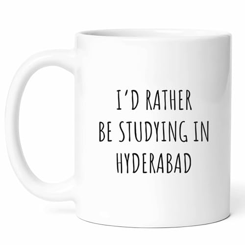 I'd Rather Study in Hyderabad Mug - 11oz Ceramic Coffee Cup