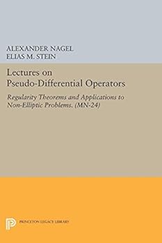 Paperback Lectures on Pseudo-Differential Operators: Regularity Theorems and Applications to Non-Elliptic Problems Book