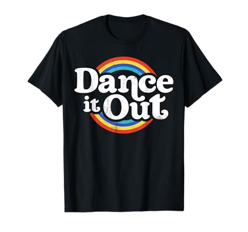 Dance It Out Bailarín Divertido Dancing Gifts Niños Niñas Bailarinas Camiseta