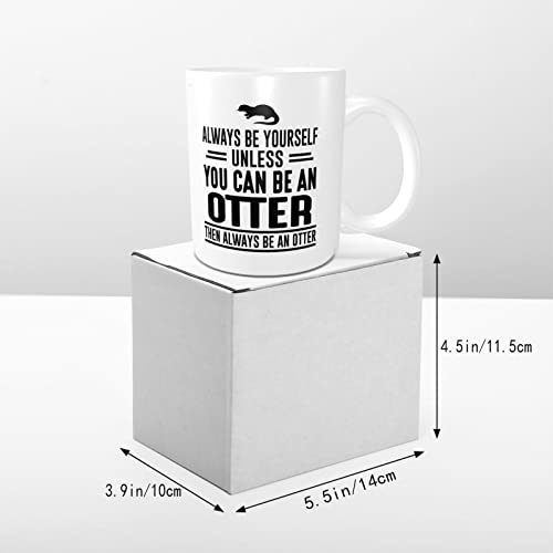 Always Be Yourself Unless You Can Be an Nutria, Taza de nutria, regalo de nutria, taza de café, taza de té - Imagen 6