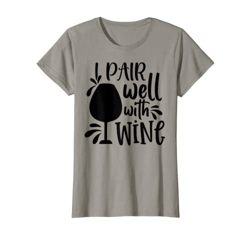 Mujer Camisas de vino para mujer, I Pair Well with Wine Funny Camiseta