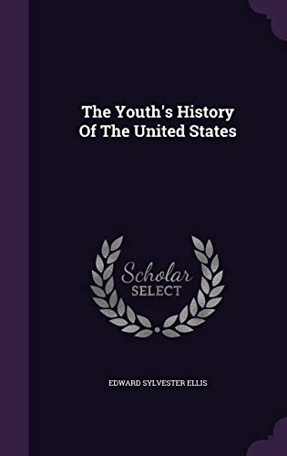 The Youth's History Of The United States 1354934121 Book Cover