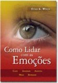 Como Lidar Com As Emoções