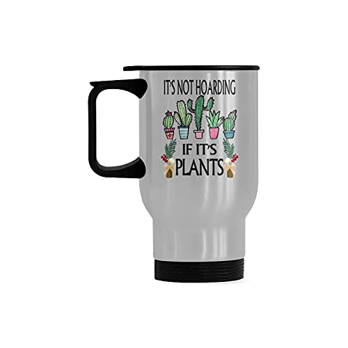 Funny Plants Lover Coffee Mug, It's Not Hoarding If It's Plants Coffee Travel Mug, Plants Lady, Plant Garden, For Birthday Or Christmas Stainless Steel Travel Coffee Mug (14 Oz) #TOP1