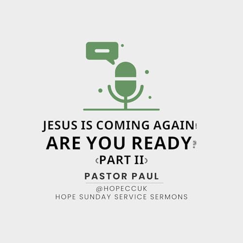 『Jesus is coming again! Are you ready? (part 2) - Pastor Paul - Sunday 28th September 2025』のカバーアート
