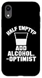 Half Empty Add Alcohol Optimist