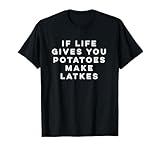 Latkes Jewish Holiday Chanukah Tee