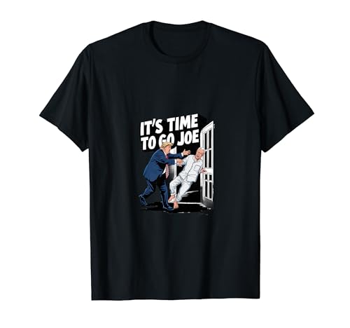 It's Time To Go Joe I Donald Trump I Républicain Trump 2024 T-Shirt