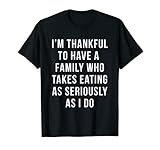Thanksgiving Eating Shirts