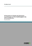 Enforcement im Zeichen der Rezession: Auswirkungen auf die Unabhängigkeit des Wirtschaftsprüfers - Eva-Maria Ferstl 