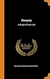 Poverty: A Study of Town Life