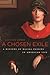 A Chosen Exile: A History of Racial Passing in American Life