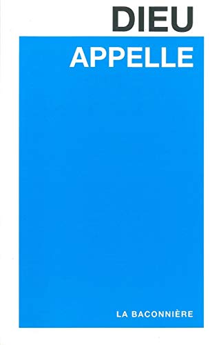 Télécharger Dieu appelle livre En ligne