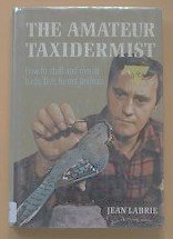Unknown Binding The Amateur Taxidermist Book