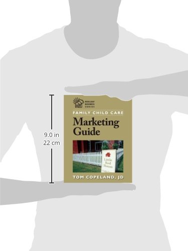 Family Child Care Marketing Guide: How to Build Enrollment and Promote Your Business As a Child Care Professional