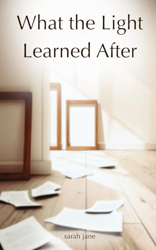 What the Light Learned After