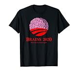 Brains 2020 Make America Smart Again T-shirt