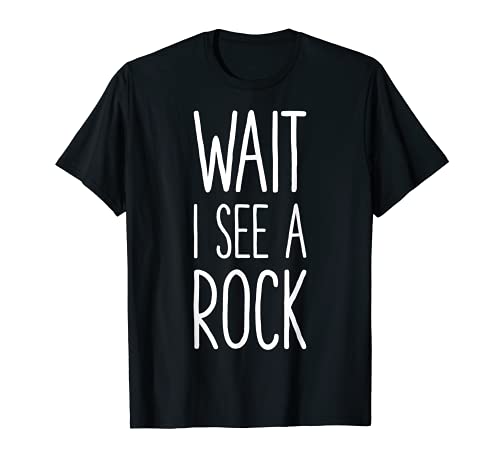 Wait I See A Rock Geologo Regalo Geologia Amante Minerale Amante Maglietta