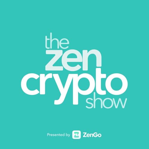 The Zen Crypto Show - Learn Bitcoin, Ethereum, NFTs, web 3 and how to invest in crypto cover art