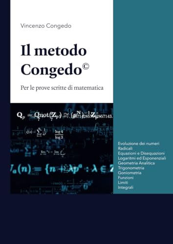 Il Metodo Congedo - per le prove scritte di matemat