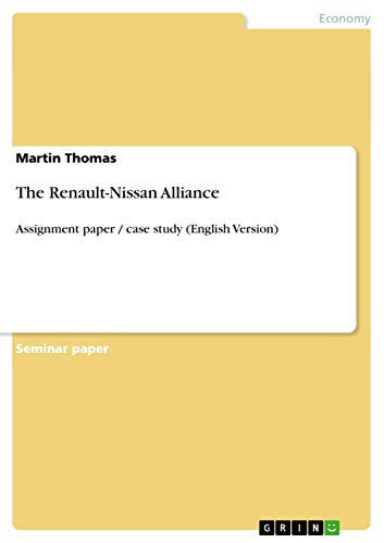The Renault-Nissan Alliance: Assignment paper / case study (English Version)