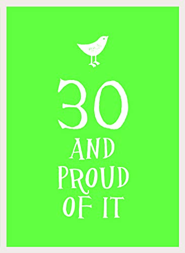 30 and Proud of It