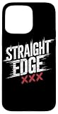 Straight Edge Schriftzug Straight Edger For Life sXe Hülle für iPhone 15 Pro Max
