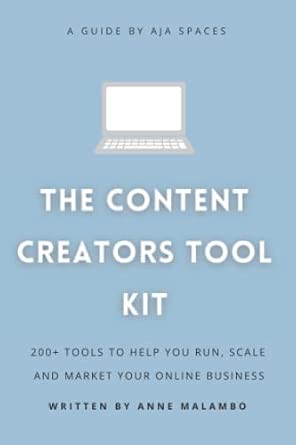 The Content Creators Handbook: 200+ Tools To Help You Run, Scale And Market Your Online Business