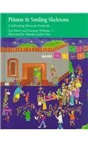 Pinatas and Smiling Skeletons: Celebrating Mexi... 1881896196 Book Cover