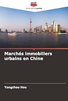 Marchés immobiliers urbains en Chine (French Edition) 6202331275 Book Cover
