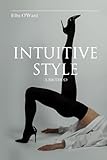 Intuitive Style: A Method