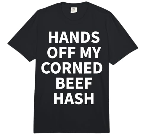 Corned Beef Hash Apparel - Meilleur Design Amusant pour Les Amateurs de haschisch Comfort Colors Adult Heavyweight T-Shirt
