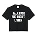 I Talk Back and I Don't Listen, Funny, Jokes, Sarcastic Comfort Colors Crop Top