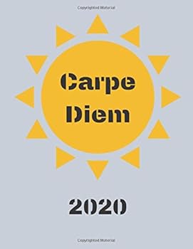 Half Year Student Planner/Organizer and Study Journal 2020 - January to June - Carpe Diem - 8. 5 X 11 with Sections for Annual Goal-Setting, Class Schedule, Weekly Planner for Academics, Work and Meal