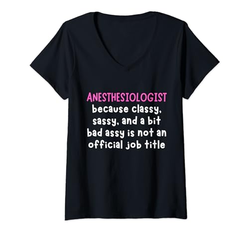 Mujer Funny Quote Female Anesthesiologist Humor Camiseta Cuello V