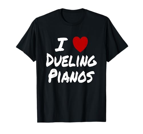 I Heart (Love) Dueling Pianos Entretenimiento Audiencia Camiseta