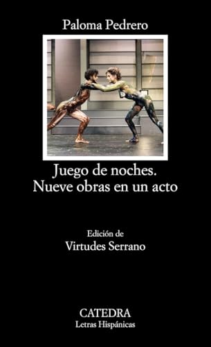Juego de noches. Nueve obras en un acto (Letras Hispanicas / Hispanic Writings) (Spanish Edition)