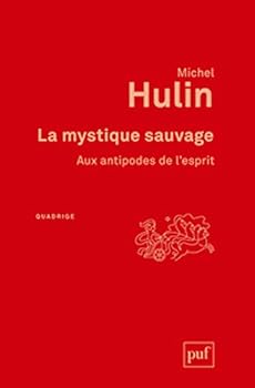Paperback La mystique sauvage: Aux antipodes de l'esprit [French] Book