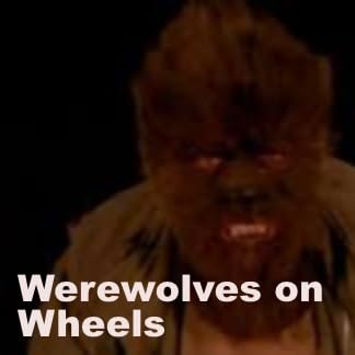 Werewolves on Wheels - TPRTTRT