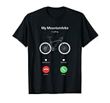 My Mountainbike Is Calling Anruf Fahrrad Biker Geschenk MTB T-Shirt