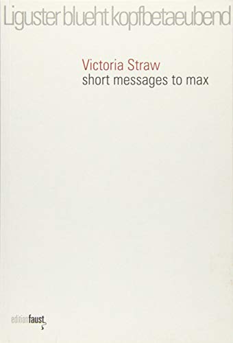 Preisvergleich Produktbild Liguster blueht kopfbetaeubend. short messages to max