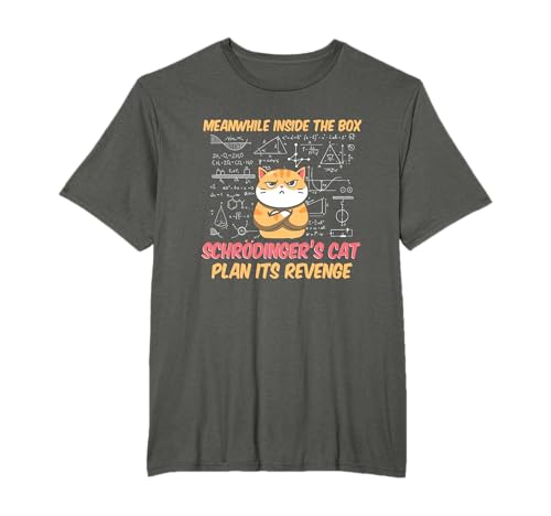 Mientras tanto, dentro de la caja, divertido gato de Schrödinger Camiseta