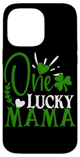 One Lucky Mama Mom St.Patricks Shamrock fB[X Y AChMtg X}zP[X iPhone 14 Pro Max p