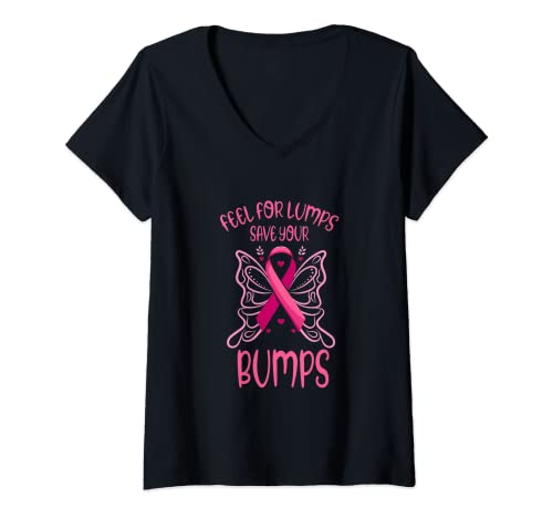 Mujer Feel For Lumps, Save Your Bumps Breast Cancer Fun Awareness Camiseta Cuello V