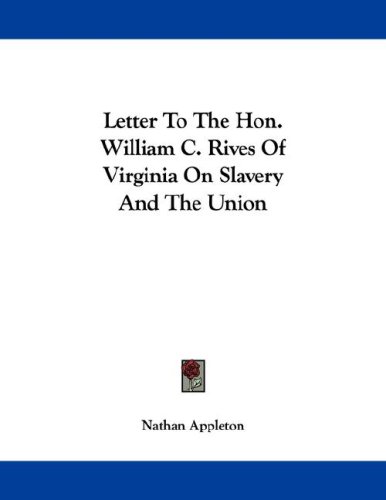 Amazon.co.jp: Letter to the Hon. William C. Rives of Virginia on ...