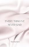 Every Thing I've Never Said