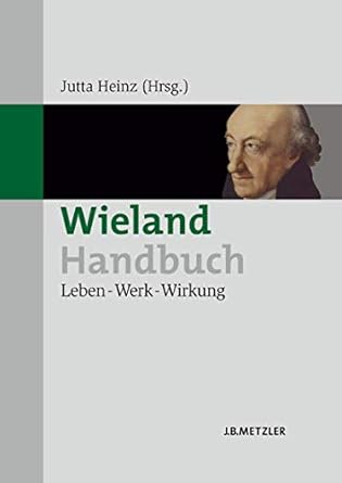 Wieland-Handbuch: Leben – Werk – Wirkung-Wow! eBook