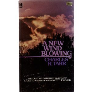 Paperback A NEW WIND BLOWING the Light of Faith That Swept One Small Town Helps Illuminate the World Book